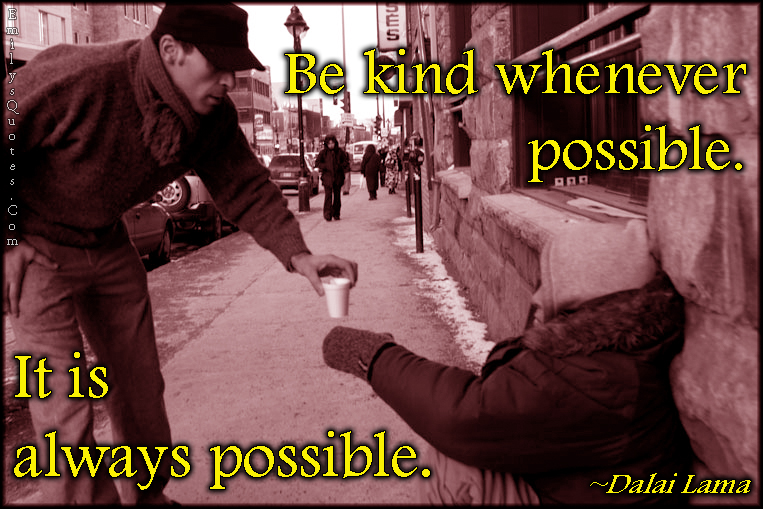 kind-kindness-possible-amazing-inspirational-being-a-good-person-Dalai-Lama